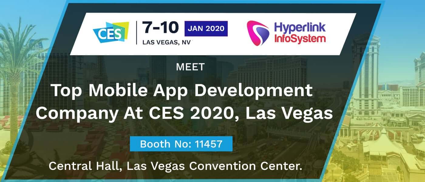 top mobile app development company to exhibit at ces 2020